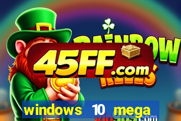 windows 10 mega lite premium download